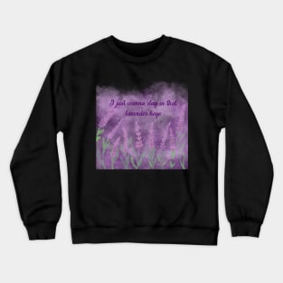 Lavender haze Crewneck Sweatshirt